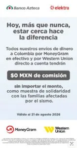 Banco Azteca y Elektra activan envíos gratuitos a Colombia tras sismo